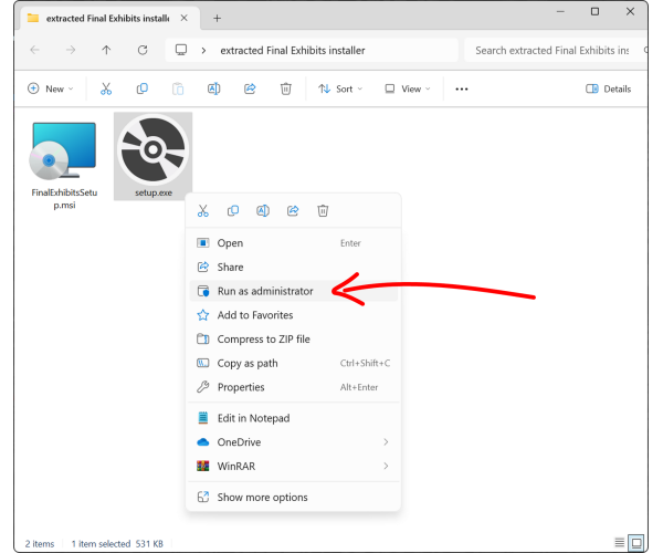 Right Click Setup and Run as Administrator Right Click Setup and Run as Administrator